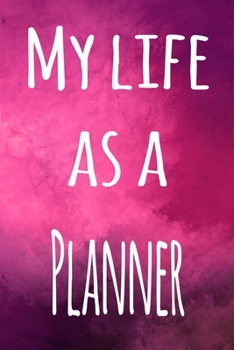 Paperback My Life as a Planner: The perfect gift for the professional in your life - 119 page lined journal Book