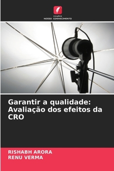 Paperback Garantir a qualidade: Avaliação dos efeitos da CRO [Portuguese] Book