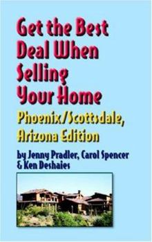 Paperback Get the Best Deal When Selling Your Home Phoenix/Scottsdale, Arizona Edition Book