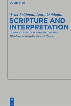 Paperback Scripture and Interpretation: Qumran Texts That Rework the Bible Book