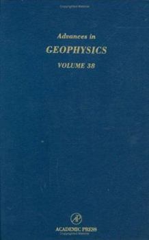 Hardcover Advances in Geophysics: Volume 38 Book