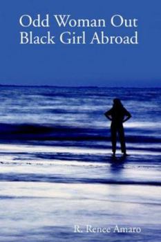 Paperback Odd Woman Out: Black Girl Abroad Book