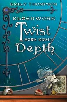 Paperback Clockwork Twist: Book Eight: Depth Book