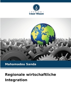 Regionale wirtschaftliche Integration (German Edition)