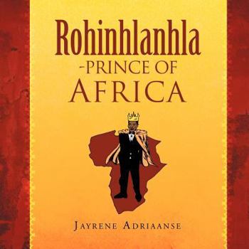Paperback Rohinhlanhla-Prince of Africa Book