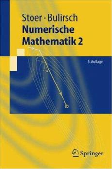 Paperback Numerische Mathematik 2: Eine Einführung - Unter Berücksichtigung Von Vorlesungen Von F.L.Bauer [German] Book