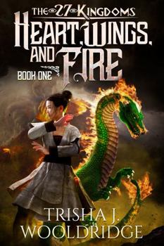 Paperback Heart, Wings, and Fire (The 27 Kingdoms) Book