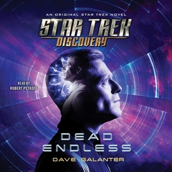 Dead Endless - Book #6 of the Star Trek: Discovery