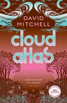 Cloud Atlas: 20th Anniversary Edition, with an Introduction by Gabrielle Zevin