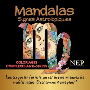 Paperback Mandalas signes astrologiques: Coloriages anti-stress [French] Book