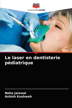 Paperback Le laser en dentisterie pédiatrique [French] Book