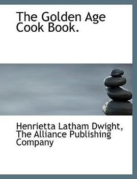 The Golden Age Cook Book