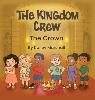 Hardcover The Kingdom Crew: The Crown Book