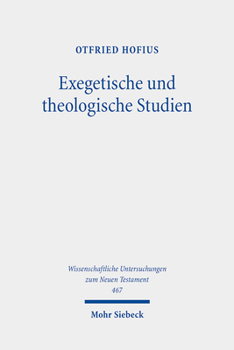 Exegetische Und Theologische Studien (Wissenschaftliche Untersuchungen Zum Neuen Testament)
