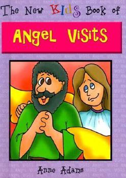 Hardcover The New Kids Book of Angel Visits Book