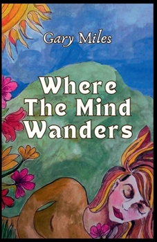 Paperback Where the Mind Wanders Book