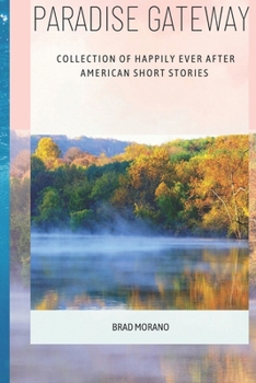 Paperback Paradise Gateway: Collection of happily ever after American short stories Book