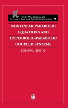 Hardcover Nonlinear Parabolic Equations and Hyperbolic-Parabolic Coupled Systems Book