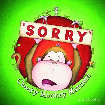 Hardcover Cheeky Monkey Manners - Sorry Book