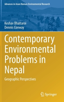 Hardcover Contemporary Environmental Problems in Nepal: Geographic Perspectives Book