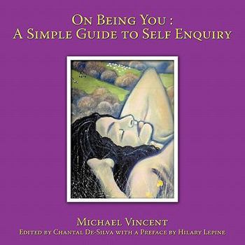 Paperback On Being You: A Simple Guide to Self Enquiry Book