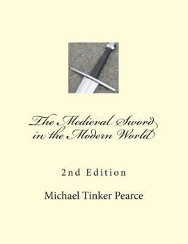 Paperback The Medieval Sword in the Modern World Book