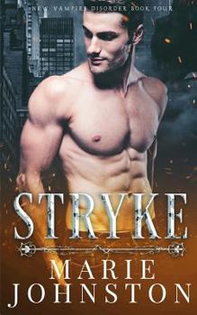 Stryke - Book #4 of the New Vampire Disorder