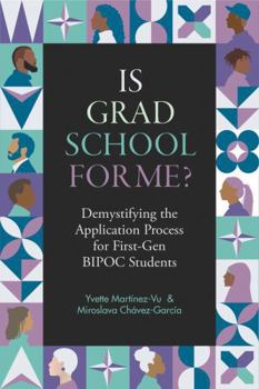 Paperback Is Grad School for Me?: Demystifying the Application Process for First-Gen Bipoc Students Book