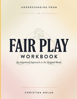Paperback Understanding From Fair Play: An Organized Approach to the Original Book