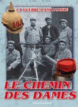 Hardcover Chemin Des Dames: La Guerre Dans l'Aisne [French] Book