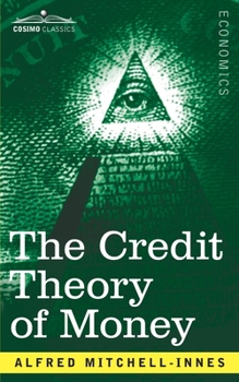 Paperback The Credit Theory of Money Book