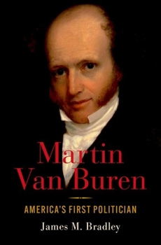 Hardcover Martin Van Buren: America's First Politician Book