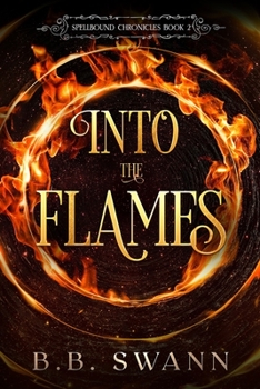 Paperback Into the Flames: An Urban Fantasy Adventure Quest Book