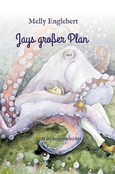 Hardcover Jays großer Plan: Märchengeschichte [German] Book