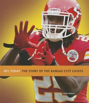 Hardcover The Story of the Kansas City Chiefs Book