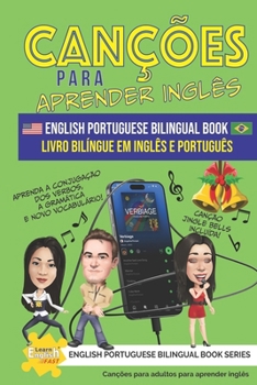 Canções para aprender inglês livro bilíngue em inglês e português (Learn English Fast® English Portuguese Bilingual Book Series)