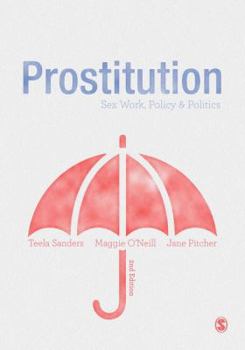 Paperback Prostitution: Sex Work, Policy & Politics Book