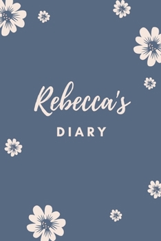 Paperback Rebecca's Diary: Personalized Name Gift / Diary / Journal / Notebook Book