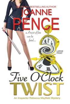 Paperback Five O'Clock Twist [Large Print]: An Inspector Rebecca Mayfield Mystery Book