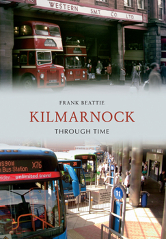 Paperback Kilmarnock Through Time Book