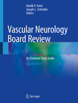 Vascular Neurology Board Review : An Essential Study Guide