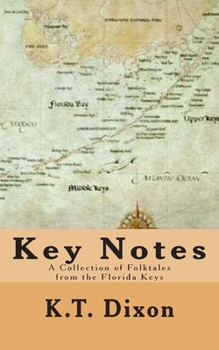 Paperback Key Notes: A Collection of Folk Tales from the Florida Keys Book