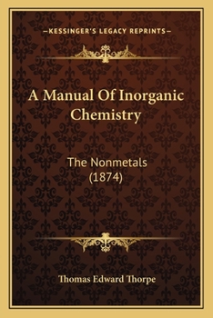Paperback A Manual Of Inorganic Chemistry: The Nonmetals (1874) Book
