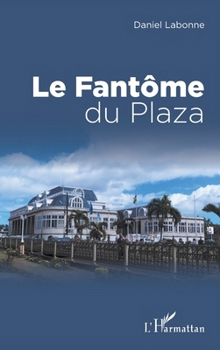 Paperback Fantome Du Plaza (Le) [French] Book