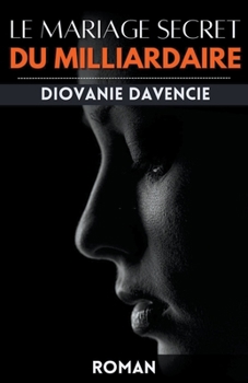 Paperback Le mariage secret du milliardaire [French] Book