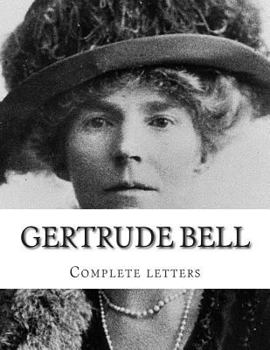 Paperback Gertrude Bell Complete Letters Book