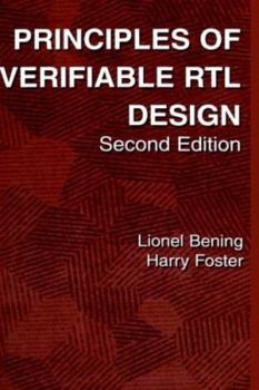 Hardcover Principles of Verifiable Rtl Design: A Functional Coding Style Supporting Verification Processes in Verilog Book