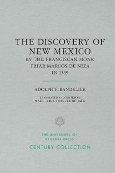 Hardcover The Discovery of New Mexico by the Franciscan Monk Friar Marcos de Niza in 1539 Book