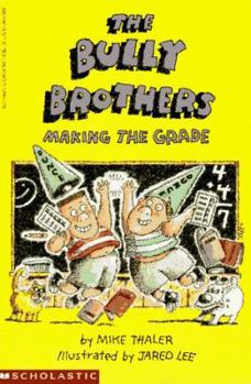 The Bully Brothers: Making the Grade - Book  of the Bully Brothers