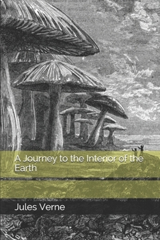 Paperback A Journey to the Interior of the Earth Book